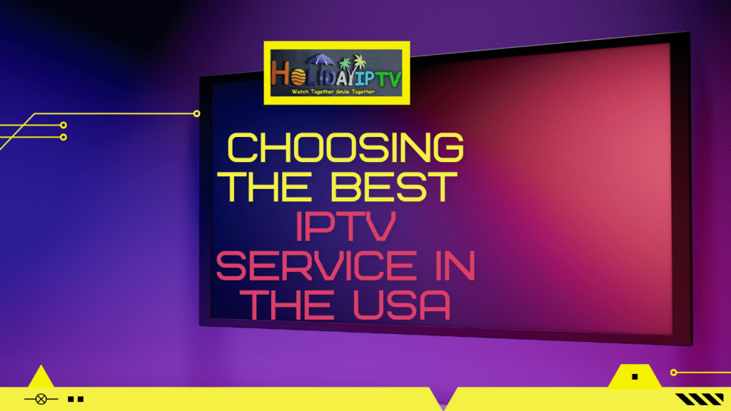 Best IPTV Service USA