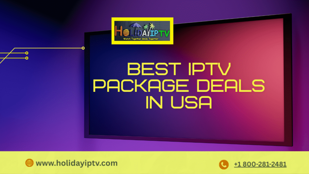best IPTV package deals USA