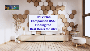 IPTV Plan Comparison USA