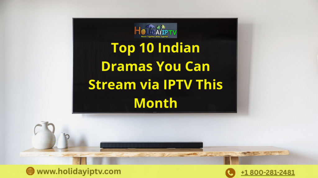 Top 10 Indian Dramas