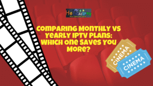 monthly vs yearly IPTV plans