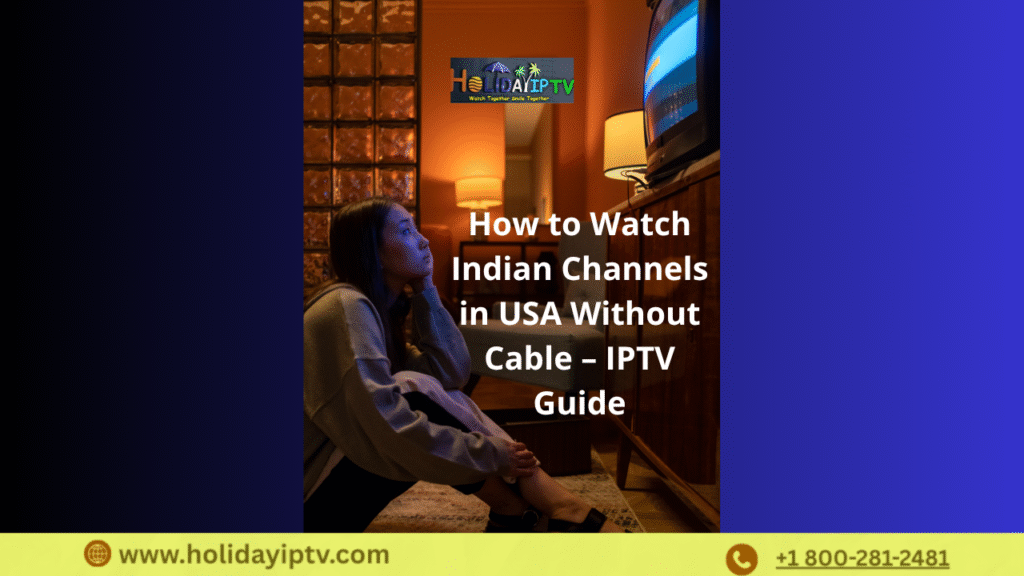 Watch Indian IPTV in USA