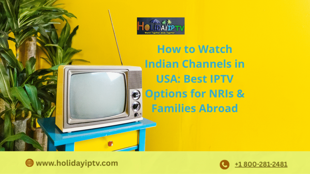 Indian Channels in USA
