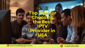 Best IPTV Provider in USA