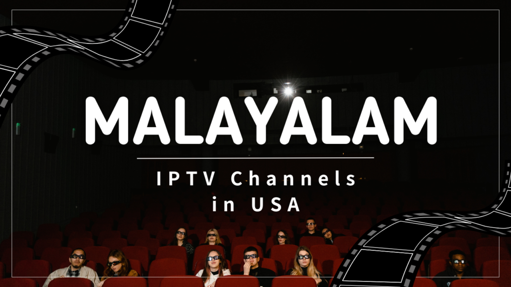 Malayalam IPTV Channels in USA
