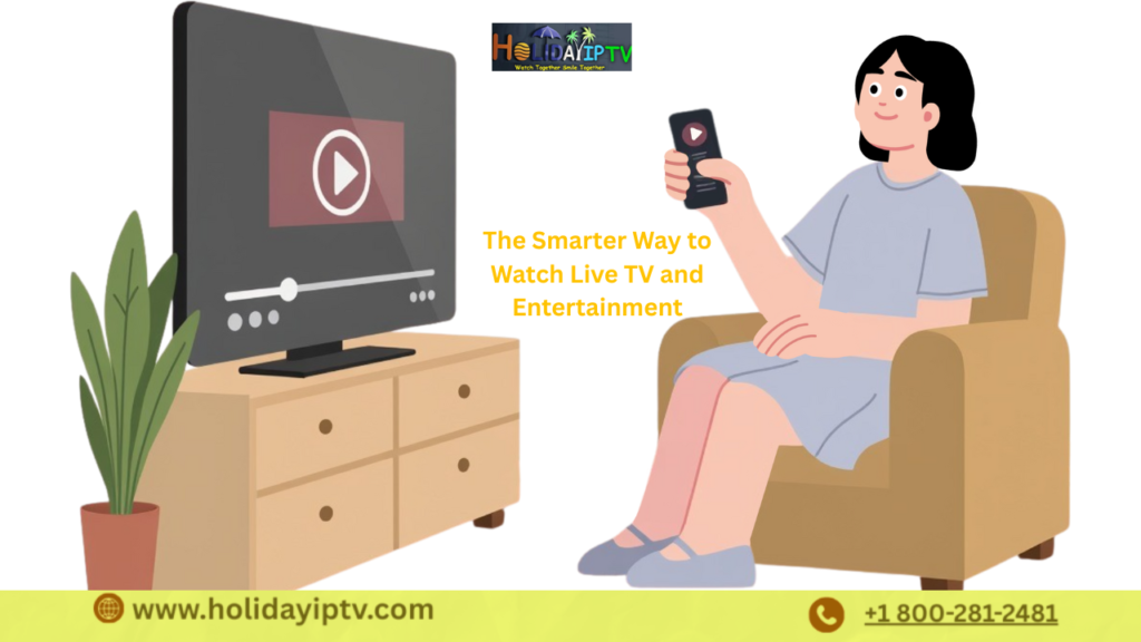 IPTV in the USA The Smarter Way to Watch Live TV and Entertainment