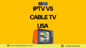 IPTV vs Cable TV USA