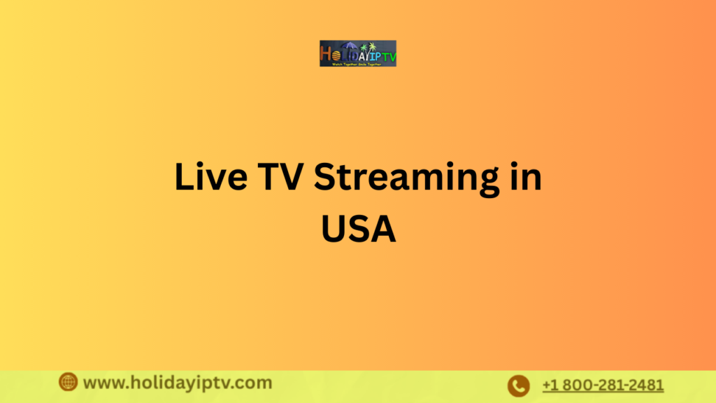 Live TV Streaming USA | Why IPTV Is Replacing Cable TV