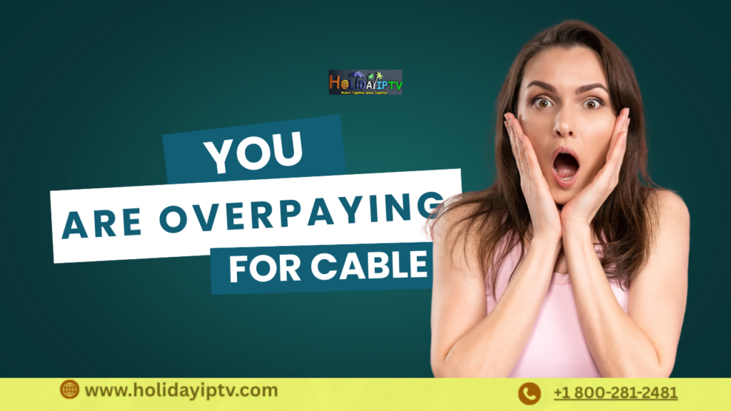 You’re Overpaying for TV – Why IPTV Is Replacing Cable in the USA