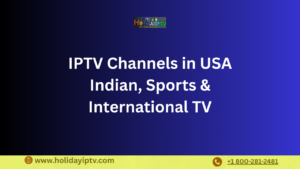 IPTV Channels in USA Indian, Sports & International TV