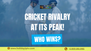 Watch India vs Pakistan Live in USA Today | T20 World Cup 2026 – Holiday IPTV