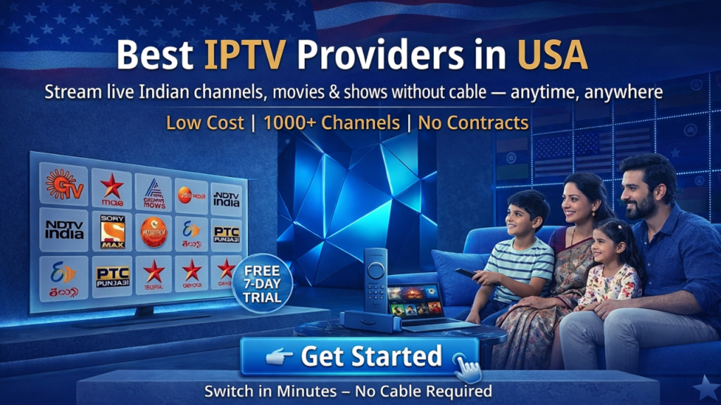 Best IPTV Providers in USA | Watch Indian Channels Live